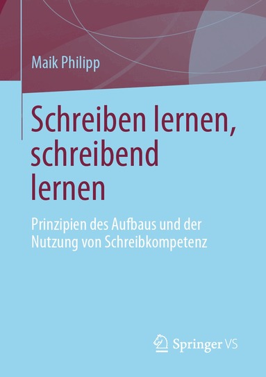 Maik Philipp - Schreiben lernen, schreibend lernen, Häftad