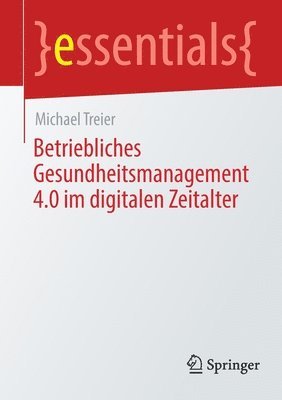 bokomslag Betriebliches Gesundheitsmanagement 4.0 im digitalen Zeitalter