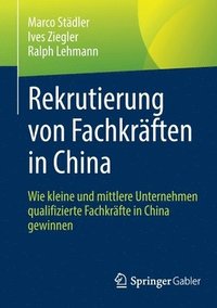 bokomslag Rekrutierung von Fachkrften in China