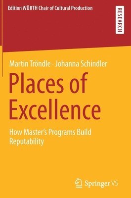 Martin Tröndle, Johanna Schindler, Martin Trondle - Places of Excellence, Inbunden
