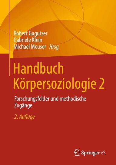 Robert Gugutzer, Gabriele Klein, Michael Meuser - Handbuch Körpersoziologie 2, Inbunden