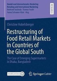 bokomslag Restructuring of Food Retail Markets in Countries of the Global South