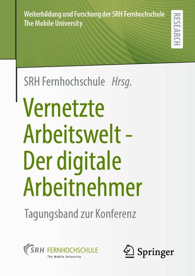 SRH Fernhochschule - The Mobile University - Vernetzte Arbeitswelt - Der digitale Arbeitnehmer, Häftad