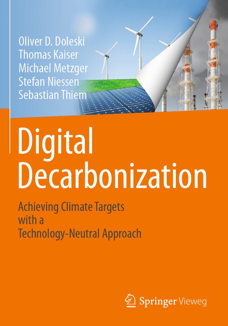 Oliver D. Doleski, Thomas Kaiser, Michael Metzger, Stefan Niessen, Sebastian Thiem - Digital Decarbonization, Häftad