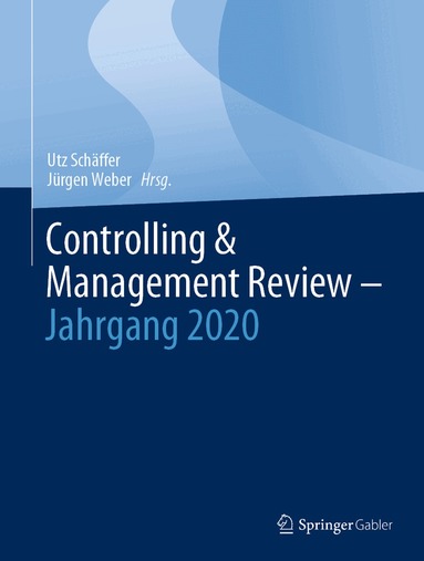 Utz Schäffer, Jürgen Weber - Controlling & Management Review – Jahrgang 2020, Inbunden