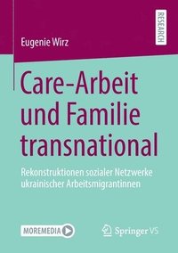 bokomslag Care-Arbeit und Familie transnational