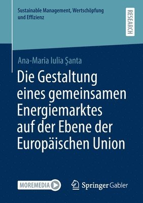 bokomslag Die Gestaltung eines gemeinsamen Energiemarktes auf der Ebene der Europäischen Union