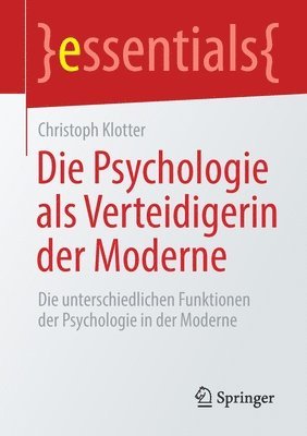 Christoph Klotter - Die Psychologie als Verteidigerin der Moderne, Häftad