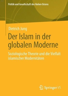 bokomslag Der Islam in der globalen Moderne