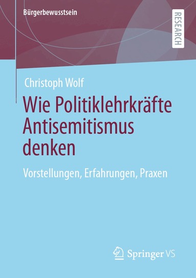 Christoph Wolf - Wie Politiklehrkräfte Antisemitismus denken, Häftad