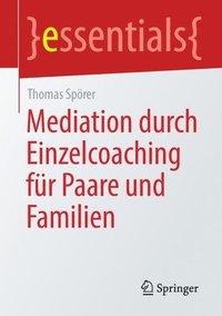 bokomslag Mediation durch Einzelcoaching fr Paare und Familien