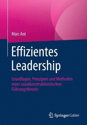 Marc Ant - Effizientes Leadership, Häftad
