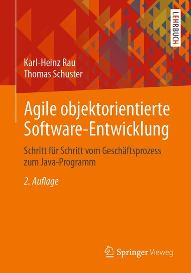 Karl-Heinz Rau, Thomas Schuster - Agile objektorientierte Software-Entwicklung, Häftad