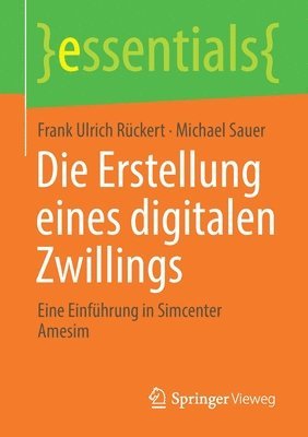 bokomslag Die Erstellung eines digitalen Zwillings