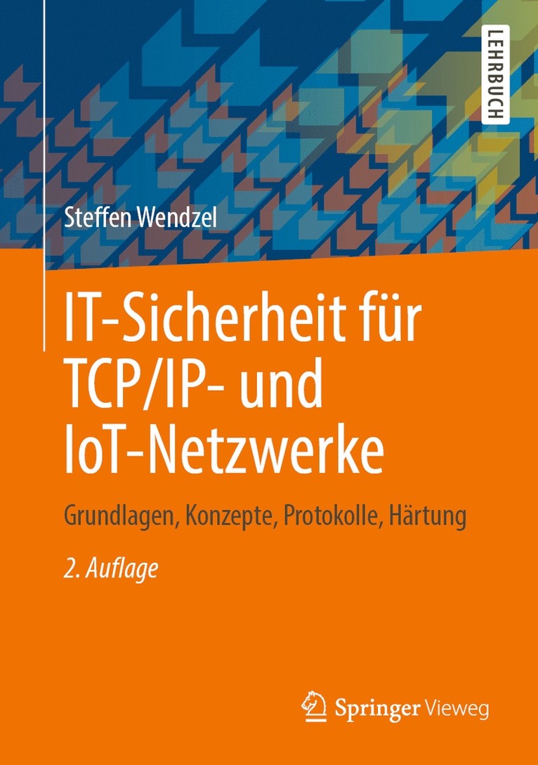 Steffen Wendzel - IT-Sicherheit für TCP/IP- und IoT-Netzwerke, Inbunden