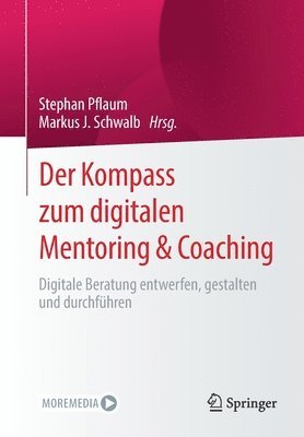 Stephan Pflaum, Markus J. Schwalb - Der Kompass zum digitalen Mentoring & Coaching, Häftad