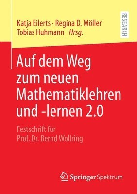 Auf dem Weg zum neuen Mathematiklehren und -lernen 2.0 1