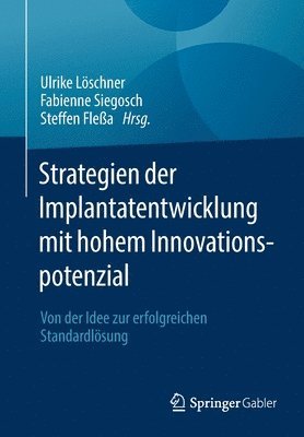 bokomslag Strategien der Implantatentwicklung mit hohem Innovationspotenzial