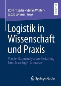 bokomslag Logistik in Wissenschaft und Praxis