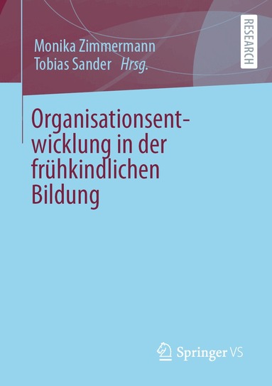 Monika Zimmermann, Tobias Sander - Organisationsentwicklung in der frühkindlichen Bildung, Häftad