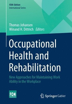 Thomas Johansen, Winand H. Dittrich - Occupational Health and Rehabilitation, Häftad