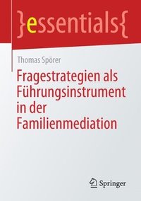 bokomslag Fragestrategien als Fhrungsinstrument in der Familienmediation