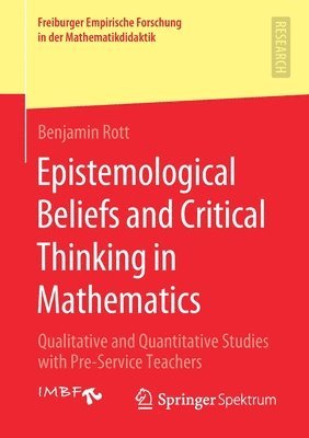 Epistemological Beliefs and Critical Thinking in Mathematics 1