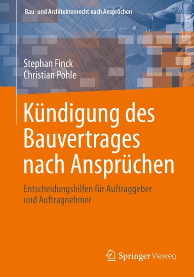 Stephan Finck, Christian Pohle - Kündigung des Bauvertrages nach Ansprüchen, Häftad