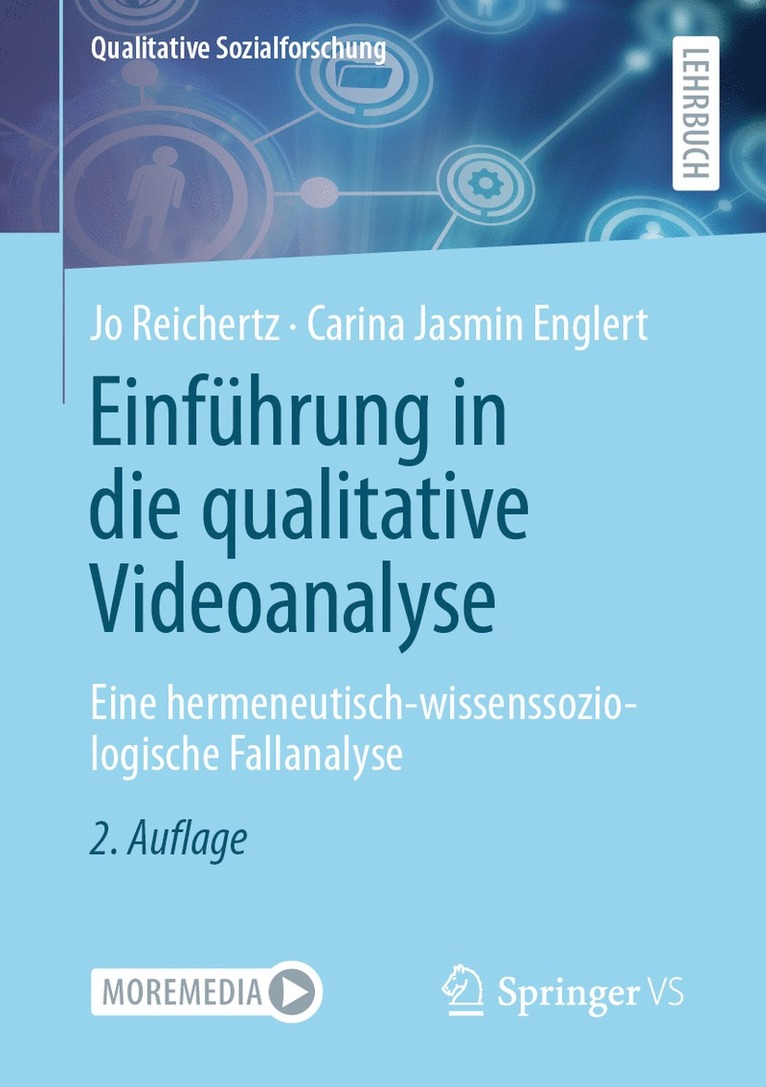 Jo Reichertz, Carina Jasmin Englert - Einführung in die qualitative Videoanalyse, Häftad