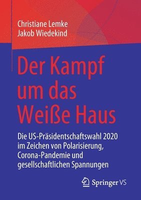 Christiane Lemke, Jakob Wiedekind - Der Kampf um das Weiße Haus, Häftad