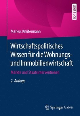 Wirtschaftspolitisches Wissen fr die Wohnungs- und Immobilienwirtschaft 1