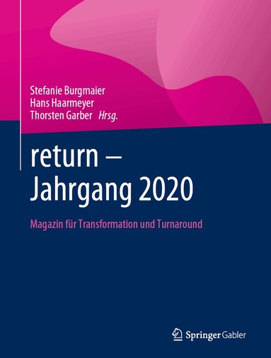 Stefanie Burgmaier, Hans Haarmeyer, Thorsten Garber - return – Jahrgang 2020, Inbunden