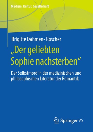 Brigitte Dahmen-Roscher - „Der geliebten Sophie nachsterben“, Häftad