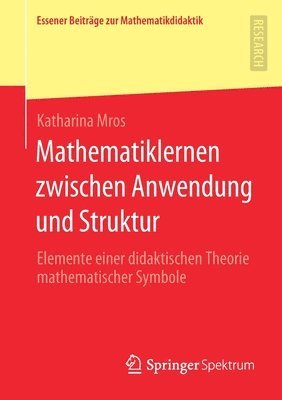 Mathematiklernen zwischen Anwendung und Struktur 1