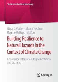 bokomslag Building Resilience to Natural Hazards in the Context of Climate Change