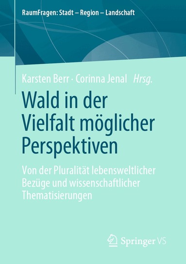 Karsten Berr, Corinna Jenal - Wald in der Vielfalt möglicher Perspektiven, Häftad