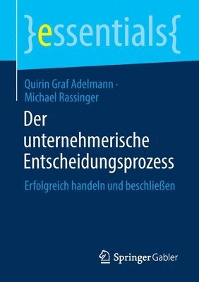 Der unternehmerische Entscheidungsprozess 1