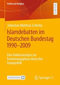 bokomslag Islamdebatten im Deutschen Bundestag 19902009