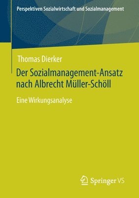 Thomas Dierker - Der Sozialmanagement-Ansatz nach Albrecht Müller-Schöll, Häftad