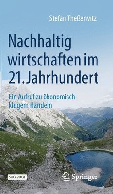 bokomslag Nachhaltig wirtschaften im 21. Jahrhundert