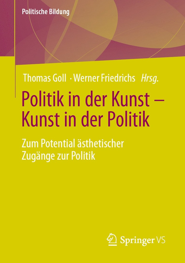 Thomas Goll, Werner Friedrichs - Politik in der Kunst – Kunst in der Politik, Häftad