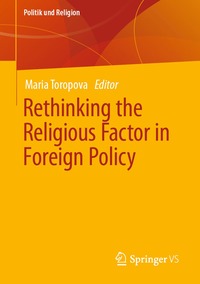 bokomslag Rethinking the Religious Factor in Foreign Policy