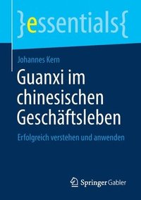 bokomslag Guanxi im chinesischen Geschäftsleben