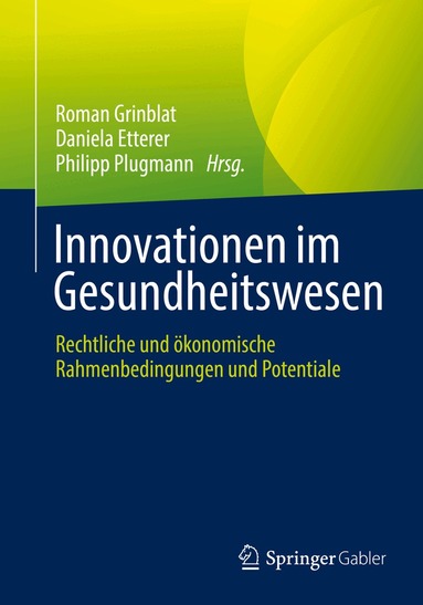 Roman Grinblat, Daniela Etterer, Philipp Plugmann - Innovationen im Gesundheitswesen, Häftad