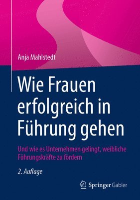 bokomslag Wie Frauen erfolgreich in Fhrung gehen