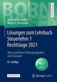 bokomslag Lösungen Zum Lehrbuch Steuerlehre 1 Rechtslage 2021: Mit Zusätzlichen Prüfungsaufgaben Und Lösungen