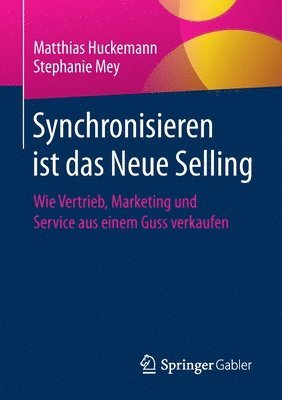 bokomslag Synchronisieren ist das Neue Selling