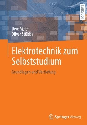 Uwe Meier, Oliver Stübbe - Elektrotechnik zum Selbststudium, Häftad