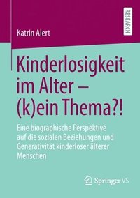 bokomslag Kinderlosigkeit im Alter - (k)ein Thema?!