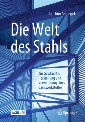 bokomslag Die Welt des Stahls